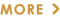 MORE
